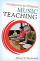 Book cover of: Introduction to Effective Music Teaching. By: Alfred S. Townsend