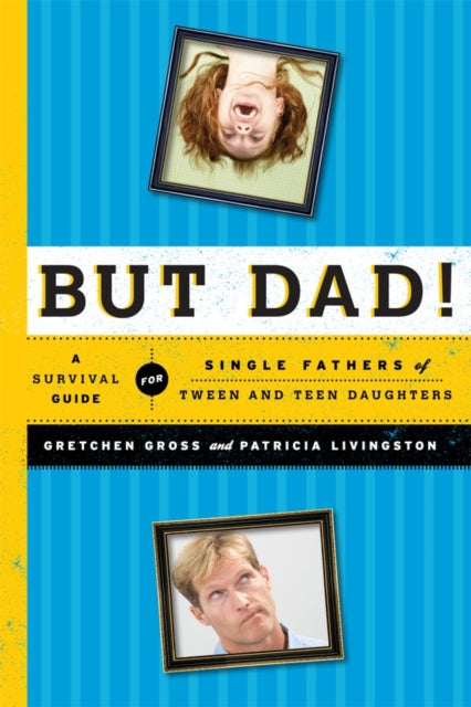 Book cover of: But Dad!. By: Gretchen Gross