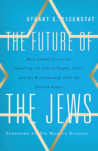 Book cover of: Future of the Jews. By: Stuart Eizenstat