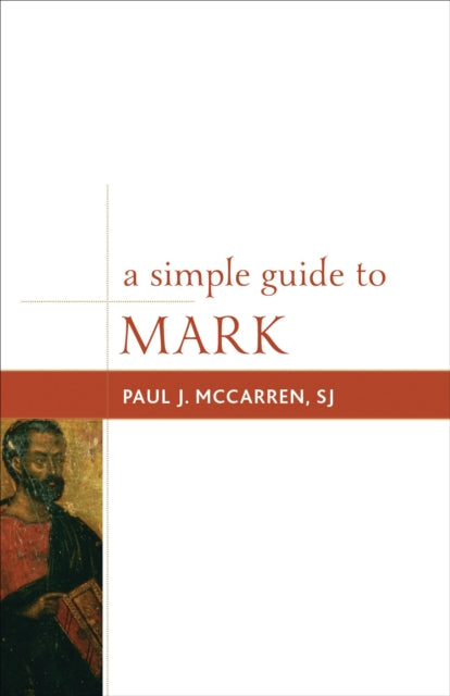 Book cover of: Simple Guide to Mark. By: Paul J. Mccarren