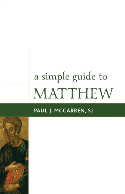 Book cover of: Simple Guide to Matthew. By: Paul J. McCarren
