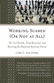 Book cover of: Working Scared (Or Not at All). By: Carl E. Van Horn