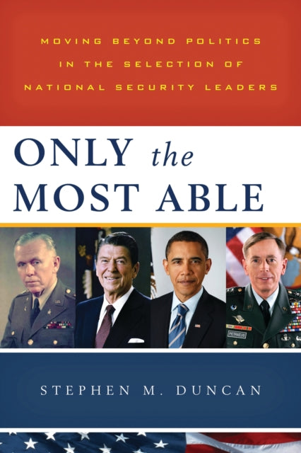 Book cover of: Only the Most Able. By: Stephen M. Duncan