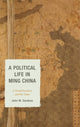 Book cover of: Political Life in Ming China