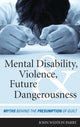 Book cover of: Mental Disability, Violence, and Future Dangerousness. By: John Weston Parry