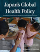 Book cover of: Japan's Global Health Policy. By: Haruko Sugiyama