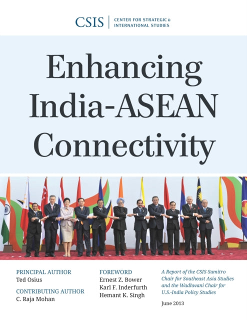Book cover of: Enhancing India-ASEAN Connectivity. By: Ted Osius