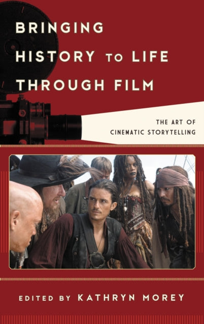 Book cover of: Bringing History to Life through Film