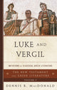 Book cover of: Luke and Vergil. By: Dennis Ronald MacDonald