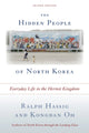 Book cover of: Hidden People of North Korea. By: Ralph Hassig