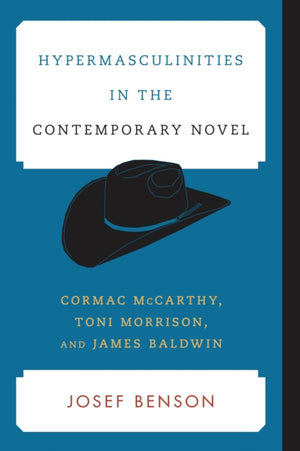 Hypermasculinities in the Contemporary Novel