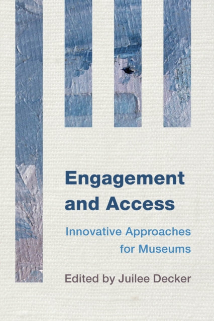 Book cover of: Engagement and Access. By: Juilee Decker