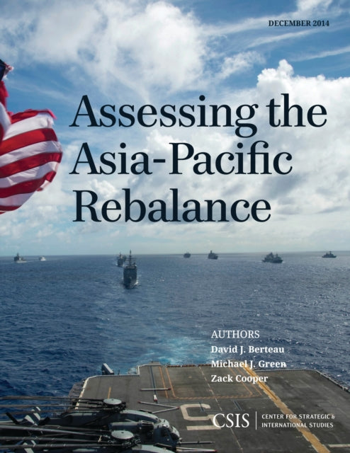 Book cover of: Assessing the Asia-Pacific Rebalance. By: David J. Berteau