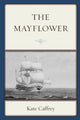 Book cover of: Mayflower. By: Kate Caffrey