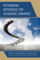 Book cover of: Rethinking Reference for Academic Libraries. By: Carrie Forbes