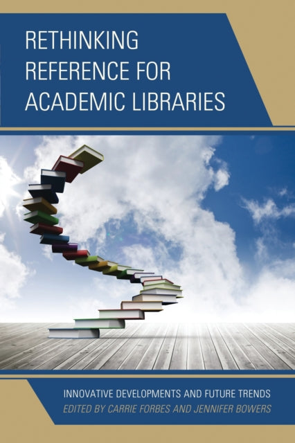 Book cover of: Rethinking Reference for Academic Libraries. By: Carrie Forbes