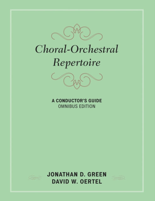 Book cover of: Choral-Orchestral Repertoire. By: Jonathan D. Green