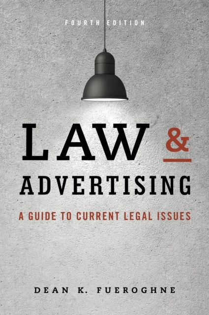 Book cover of: Law & Advertising. By: Dean K. Fueroghne