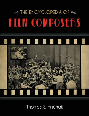 Encyclopedia of Film Composers