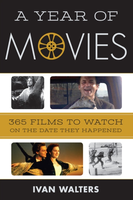 Book cover of: Year of Movies. By: Ivan Walters