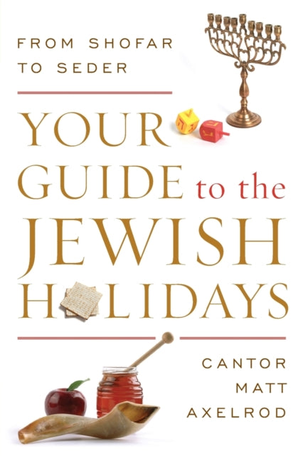 Book cover of: Your Guide to the Jewish Holidays. By: Matt Axelrod