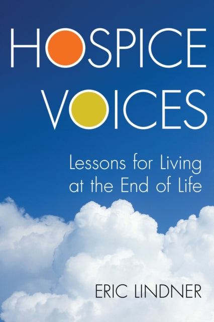 Book cover of: Hospice Voices. By: Eric Lindner