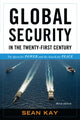 Book cover of: Global Security in the Twenty-First Century. By: Kay