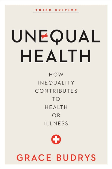 Book cover of: Unequal Health. By: Grace Budrys