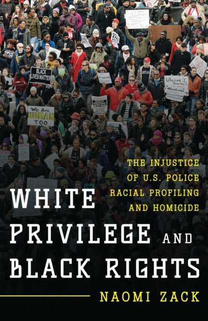 Book cover of: White Privilege and Black Rights. By: Naomi Zack