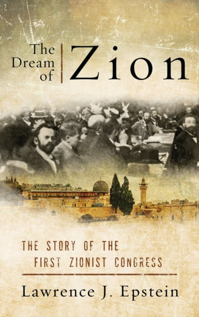 Book cover of: Dream of Zion. By: Lawrence J. Epstein