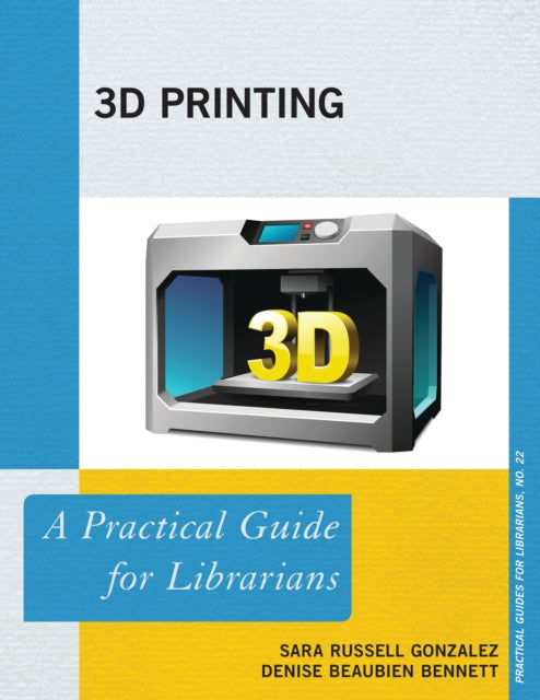Book cover of: 3D Printing. By: Gonzalez