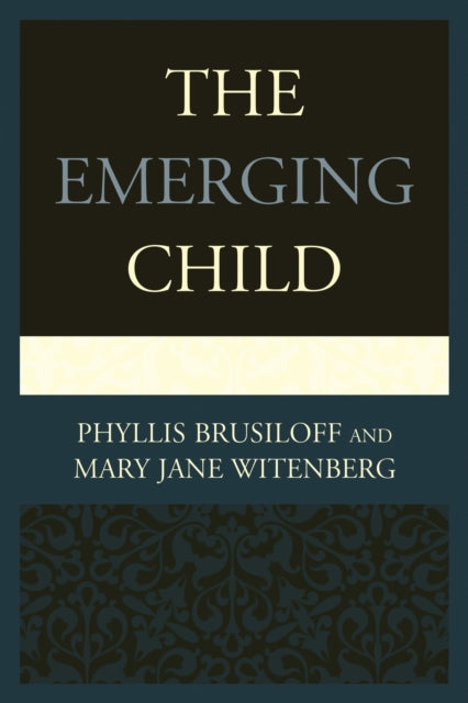 The Emerging Child