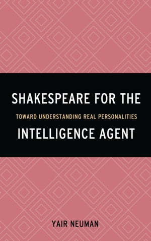 Shakespeare for the Intelligence Agent