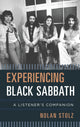 Book cover of: Experiencing Black Sabbath. By: Nolan Stolz
