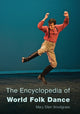 Book cover of: Encyclopedia of World Folk Dance. By: Mary Elle Snodgrass