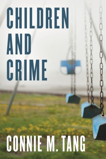 Book cover of: Children and Crime. By: Connie M. Tang