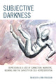 Book cover of: Subjective Darkness. By: Meredith Lynn Friedson
