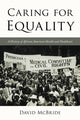 Book cover of: Caring for Equality. By: David McBride