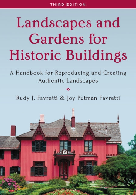 Book cover of: Landscapes and Gardens for Historic Buildings. By: Rudy J. Favretti