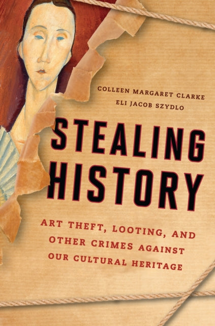 Book cover of: Stealing History. By: Colleen Margaret Clarke
