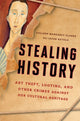 Book cover of: Stealing History. By: Colleen Margaret Clarke