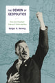 Book cover of: Demon of Geopolitics. By: Holger H. Herwig