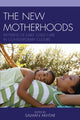 Book cover of: New Motherhoods