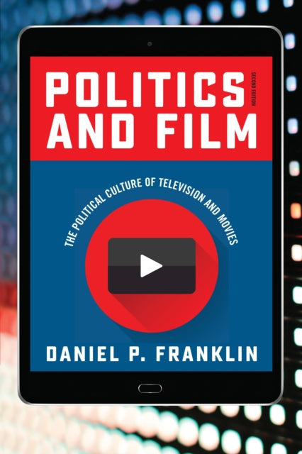 Book cover of: Politics and Film. By: Daniel Franklin