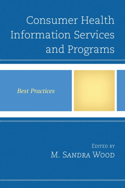 Book cover of: Consumer Health Information Services and Programs