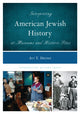 Book cover of: Interpreting American Jewish History at Museums and Historic Sites. By: Avi Y. Decter