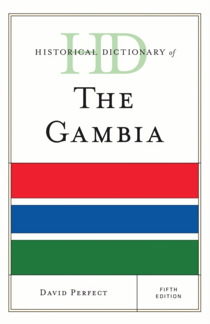 Book cover of: Historical Dictionary of The Gambia. By: David Perfect