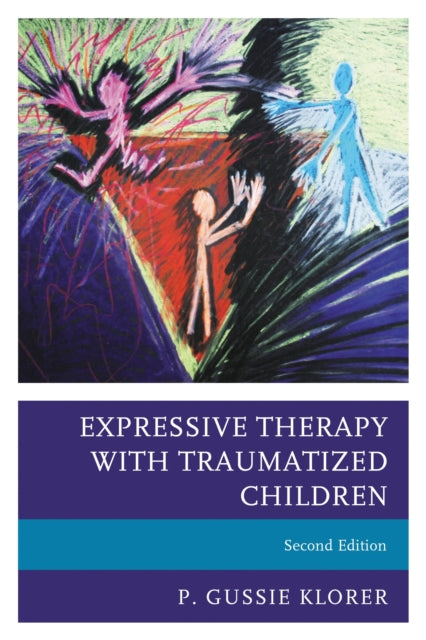 Book cover of: Expressive Therapy with Traumatized Children. By: P. Gussie Klorer