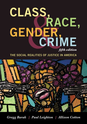 Class, Race, Gender, and Crime