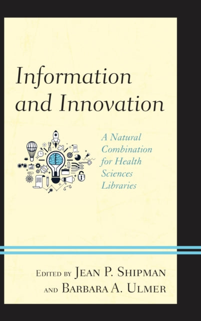 Book cover of: Information and Innovation. By: Ulmer Shipman